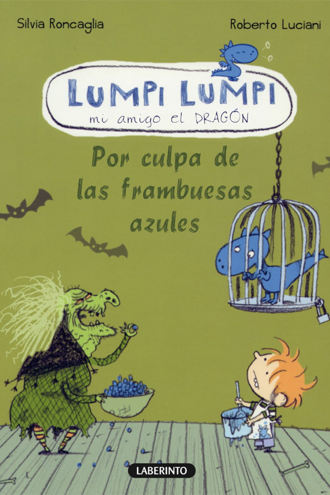 Libro Por Culpa De Las Frambuesas Azules: Santi se ha dado un atracón de helado de chocolate y ahora tiene un terrible d
