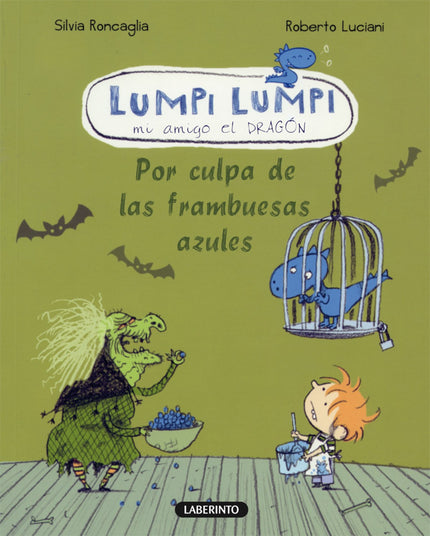 Libro Por Culpa De Las Frambuesas Azules: Santi se ha dado un atracón de helado de chocolate y ahora tiene un terrible d