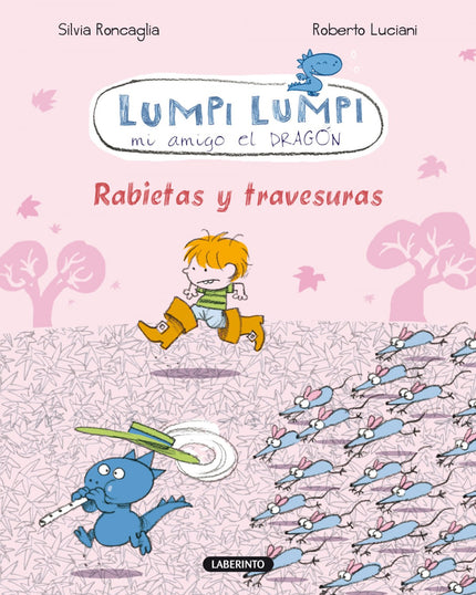 Libro Rabietas Y Travesuras: Santi está enfadado porque su madre no le ha comprado un par de botas. Se desahoga con Lump