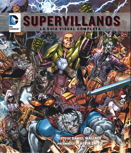 Libro Supervillanos: Este libro de lujo rinde homenaje a casi ochenta años de personajes irresistiblemente corruptos per