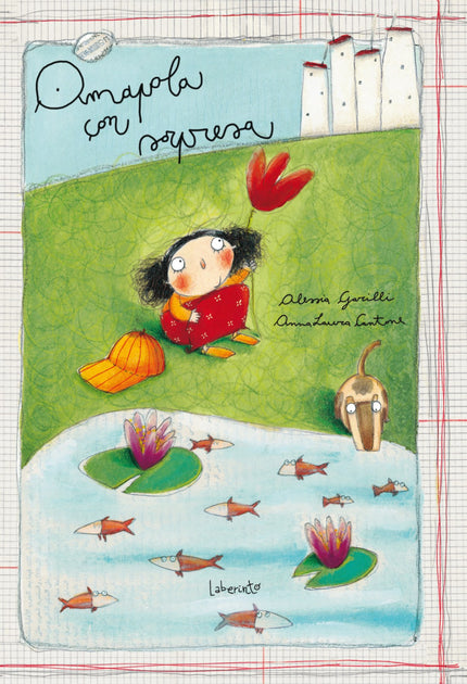 Libro Amapola Con Sorpresa: Con una moneda en el bolsillo Marta quiere comprar una flor para regalar a su mamá por su cu