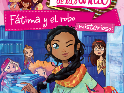 Libro Fátima Y El Robo Misterioso: La Banda de las chicas es una serie de libros para niñas, rica en aventura, sentimien