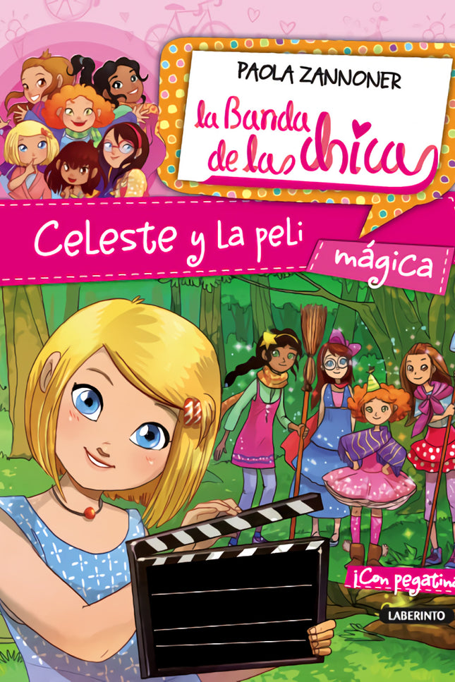 Libro Celeste Y La Peli Mágica: La Banda de las chicas es una serie de libros para niñas, rica en aventura, sentimiento 
