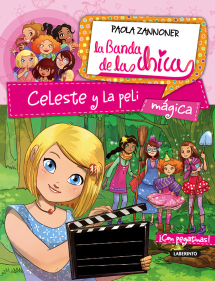 Libro Celeste Y La Peli Mágica: La Banda de las chicas es una serie de libros para niñas, rica en aventura, sentimiento 