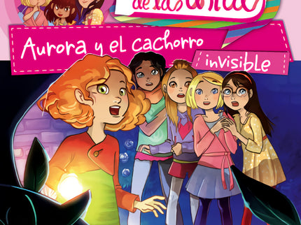Libro Aurora Y El Cachorro Invisible: La Banda de las chicas es una serie de libros para niñas, rica en aventura, sentim