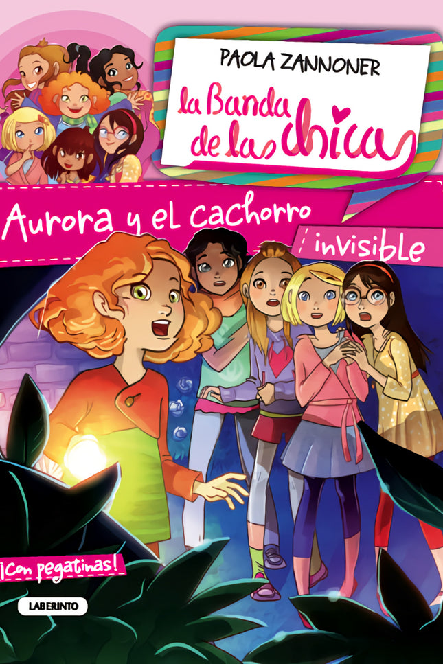 Libro Aurora Y El Cachorro Invisible: La Banda de las chicas es una serie de libros para niñas, rica en aventura, sentim