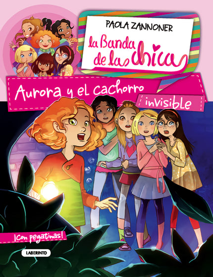 Libro Aurora Y El Cachorro Invisible: La Banda de las chicas es una serie de libros para niñas, rica en aventura, sentim