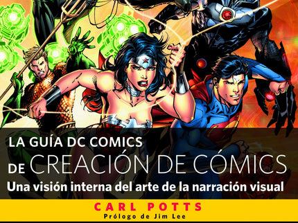 Libro La Guía Dc Comics De Creación De Cómics: Profundiza en la escritura y la ilustración de cómics con esta guía esenc