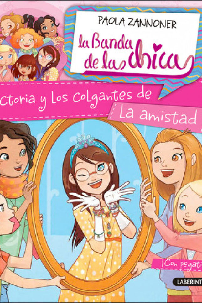 Libro Victoria Y Los Colgantes De La Amistad: La Banda de las chicas es una serie de libros para niñas, rica en aventura