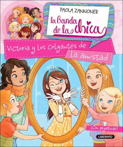 Libro Victoria Y Los Colgantes De La Amistad: La Banda de las chicas es una serie de libros para niñas, rica en aventura