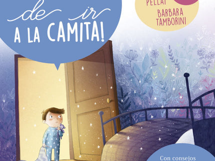 Libro ¡es Hora De Ir A La Camita!: Todo está listo para el reto de irse a dormir: una camita confortable, el peluche pre