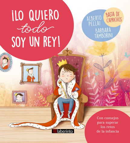 Libro ¡lo Quiero Todo Soy Un Rey!: Todo está listo para el reto de los caprichos: lo que realmente necesitas para domar 
