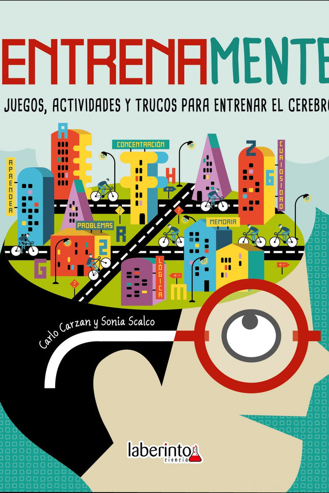 Libro Entrenamente: Juegos de memoria y juegos de lógica, juegos para mejorar la concentración y estimular la creativida