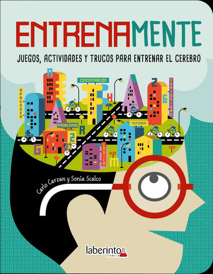 Libro Entrenamente: Juegos de memoria y juegos de lógica, juegos para mejorar la concentración y estimular la creativida