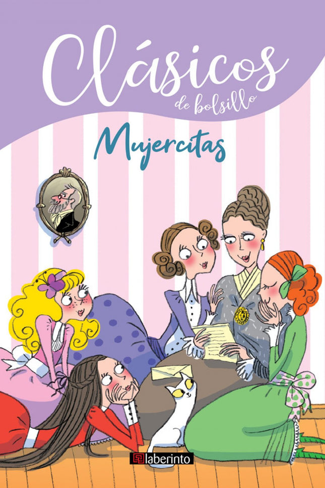 Libro Mujercitas: Eran cuatro hermanas, cuatro muchachas, cuatro personalidades muy distintas. Meg, la mayor, tenía unos modales serenos de señorita;Jo, la segunda, nunca estaba quieta y soñaba con una carrera de gran escritora.