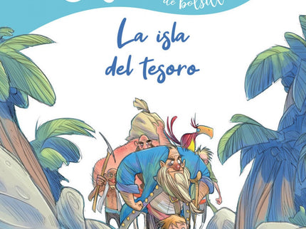 Libro La Isla Del Tesoro: Todo comenzó cuando el viejo capitán llegó a la posada arrastrando un gran cofre de madera. Lo metió en su habitación y jamás lo abrió.