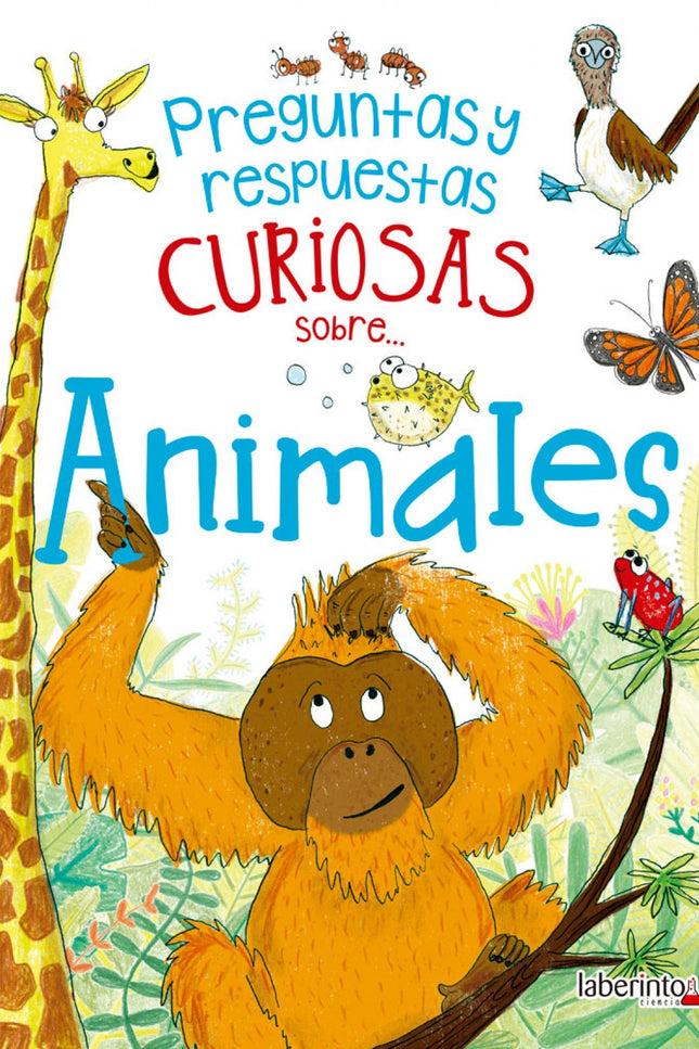 Libro Preguntas Y Respuestas Curiosas Sobre...animales: ¿Por qué comen piedras los cocodrilos? ¿Por qué los flamencos son de color rosa?