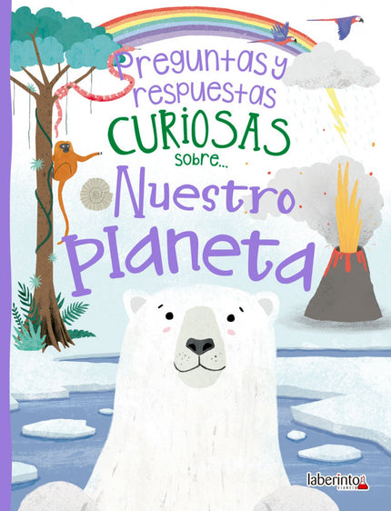 Libro Preguntas Y Respuestas Curiosas Sobre...nuestro Planeta: ¿Pueden funcionar los coches con chocolate en lugar de gasolina? ¿Cómo se forma el arcoíris?