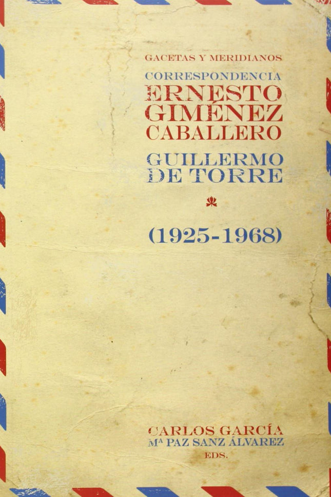 Gacetas Y Meridianos (1925-1968)