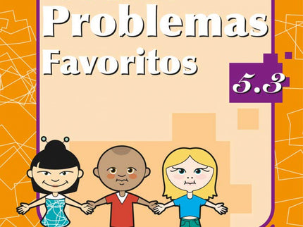 Libro Mis Problemas Favoritos 5.3: Este libro trabaja: Unidades de medida III: tiempo, longitud, capacidad y peso 'Mis P