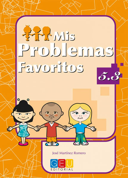 Libro Mis Problemas Favoritos 5.3: Este libro trabaja: Unidades de medida III: tiempo, longitud, capacidad y peso 'Mis P