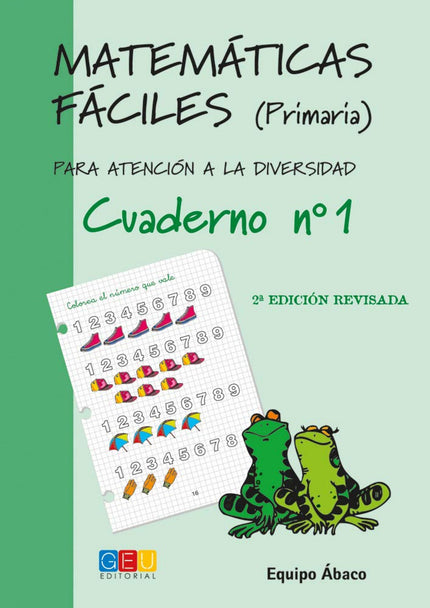 Libro Matemáticas Fáciles 1: Edad/Nivel: 1º Educación Primaria Este libro trabaja: Numeración hasta el 20, suma y resta 