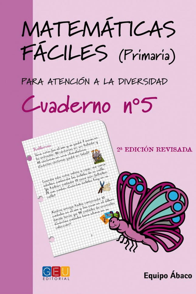 Libro Matemáticas Fáciles 5: Edad/Nivel: 2º Educación Primaria Este libro trabaja: Numeración hasta el 600, sumas restas