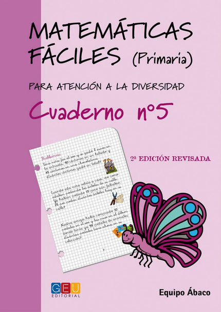 Libro Matemáticas Fáciles 5: Edad/Nivel: 2º Educación Primaria Este libro trabaja: Numeración hasta el 600, sumas restas