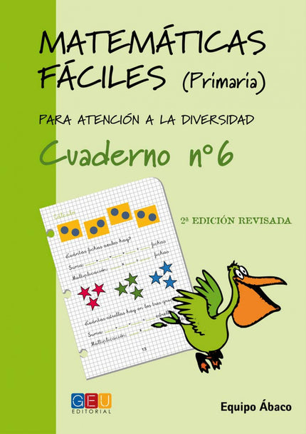 Libro Matemáticas Fáciles 6: Este libro trabaja: Numeración hasta el 1000, sumas- restas- inicio de la multiplicación, d