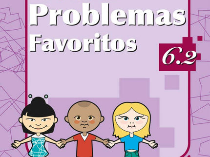 Libro Mis Problemas Favoritos 6.2: Edad/Nivel: 6º Educación Primaria Este libro trabaja: Números decimales III;Fraccione