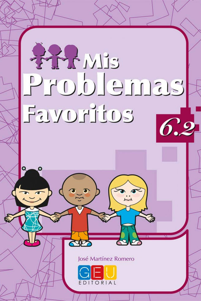 Libro Mis Problemas Favoritos 6.2: Edad/Nivel: 6º Educación Primaria Este libro trabaja: Números decimales III;Fraccione