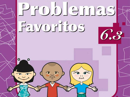 Libro Mis Problemas Favoritos 6.3: Edad/Nivel: 6º Educación Primaria Este libro trabaja: Unidades de medida IV: tiempo, 