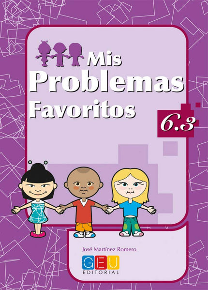 Libro Mis Problemas Favoritos 6.3: Edad/Nivel: 6º Educación Primaria Este libro trabaja: Unidades de medida IV: tiempo, 