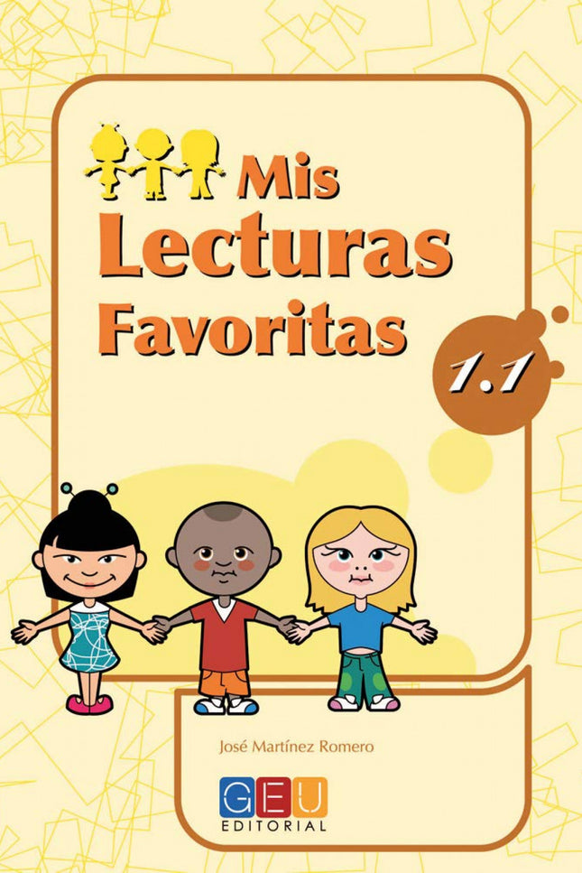 Libro Mis Lecturas Favoritas 1.1: Este libro trabaja: Lectura de frases (comprensión lectora) Mis lectura favoritas está