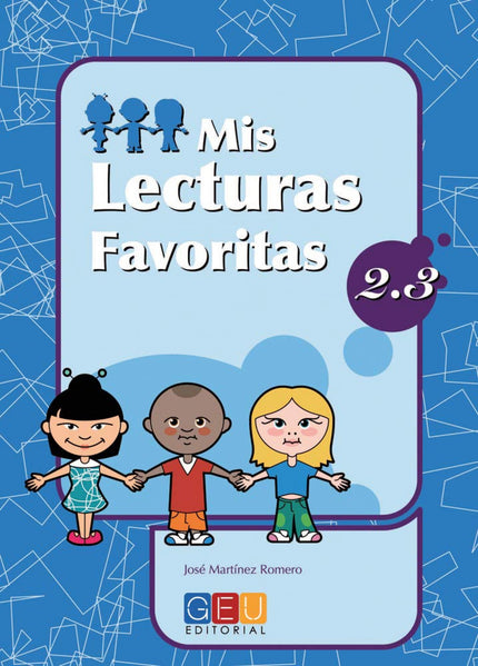 Libro Mis Lecturas Favoritas 2.3: Este libro trabaja: Párrafos IV (comprensión lectora) Mis lectura favoritas están adap
