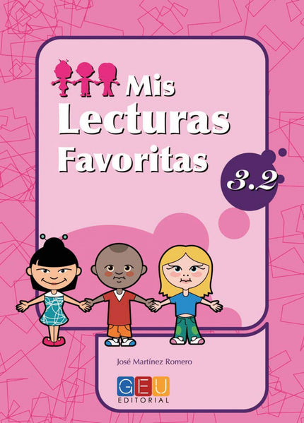 Libro Mis Lecturas Favoritas 3.2: Edad/Nivel: 3º Educación Primaria Este libro trabaja: Textos II (comprensión lectora) 