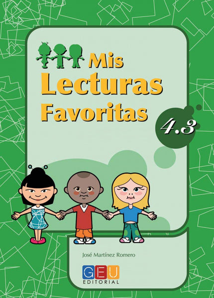 Libro Mis Lecturas Favoritas 4.3: Edad/Nivel: 4º Educación Primaria Este libro trabaja: Textos VI (comprensión lectora) 
