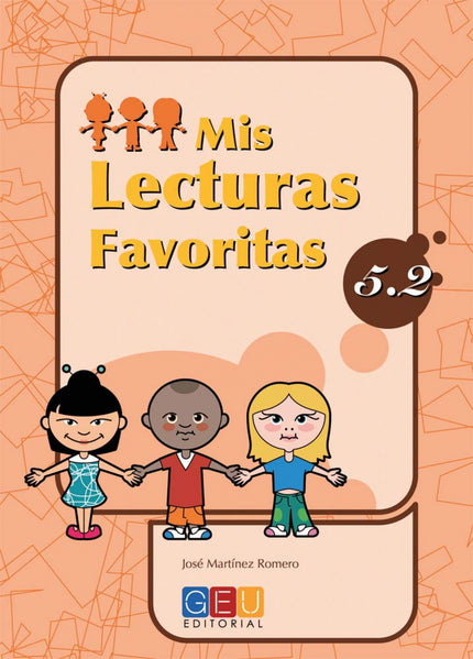 Libro Mis Lecturas Favoritas 5.2: Edad/Nivel: 3º Educación Primaria Este libro trabaja: Textos VIII (comprensión lectora