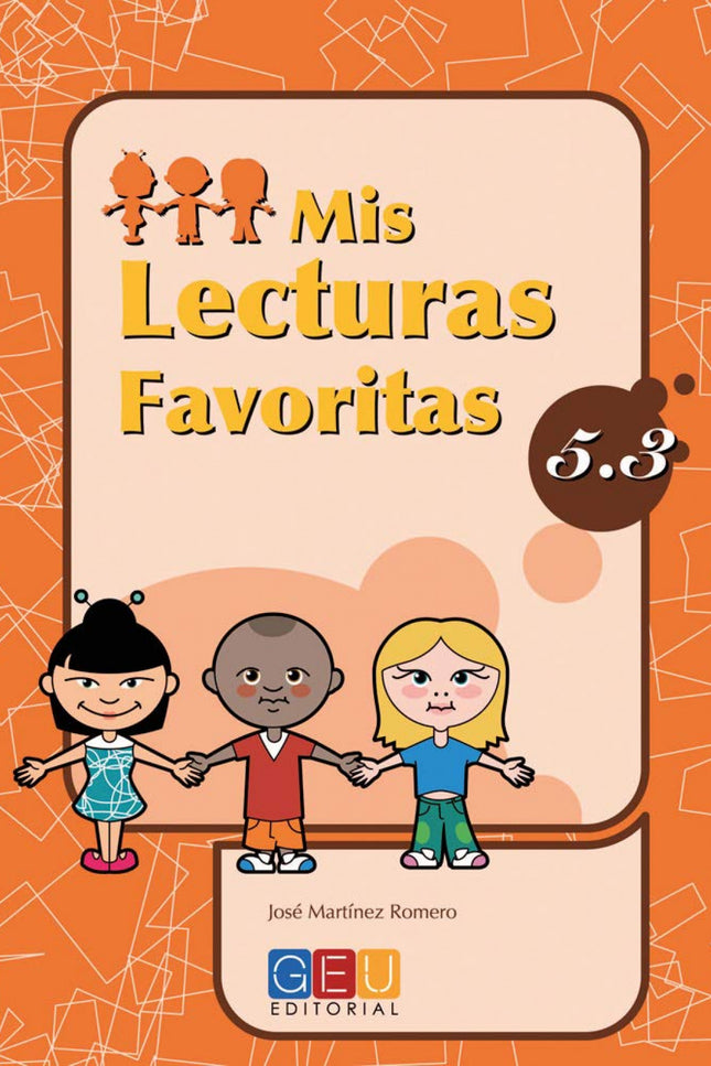 Libro Mis Lecturas Favoritas 5.3: Mis Lecturas Favoritas es una colección de dieciocho cuadernos que trabajan la lectura