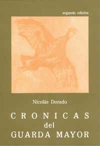 Libro Crónicas Del Guarda Mayor.(2ªed): .