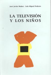 Libro La Televisión Y Los Niños: .