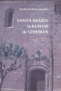 Libro Santa María La Mayor De Ledesma: .