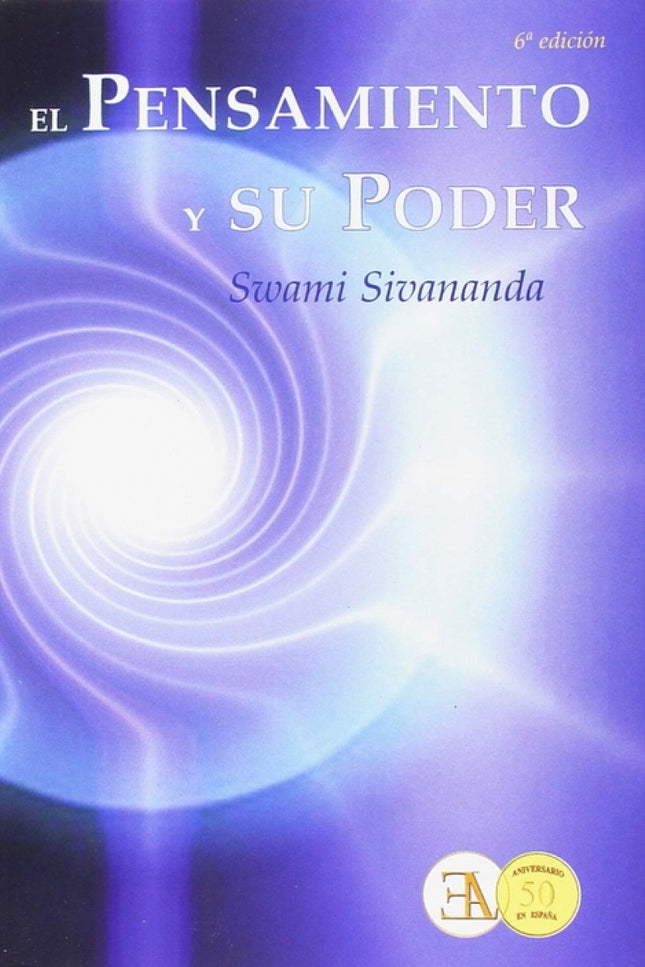 Libro El Pensamiento Y Su Poder: 'Un pensamiento es algo tan sólido como una piedra. Todo pensamiento emitido es una vib