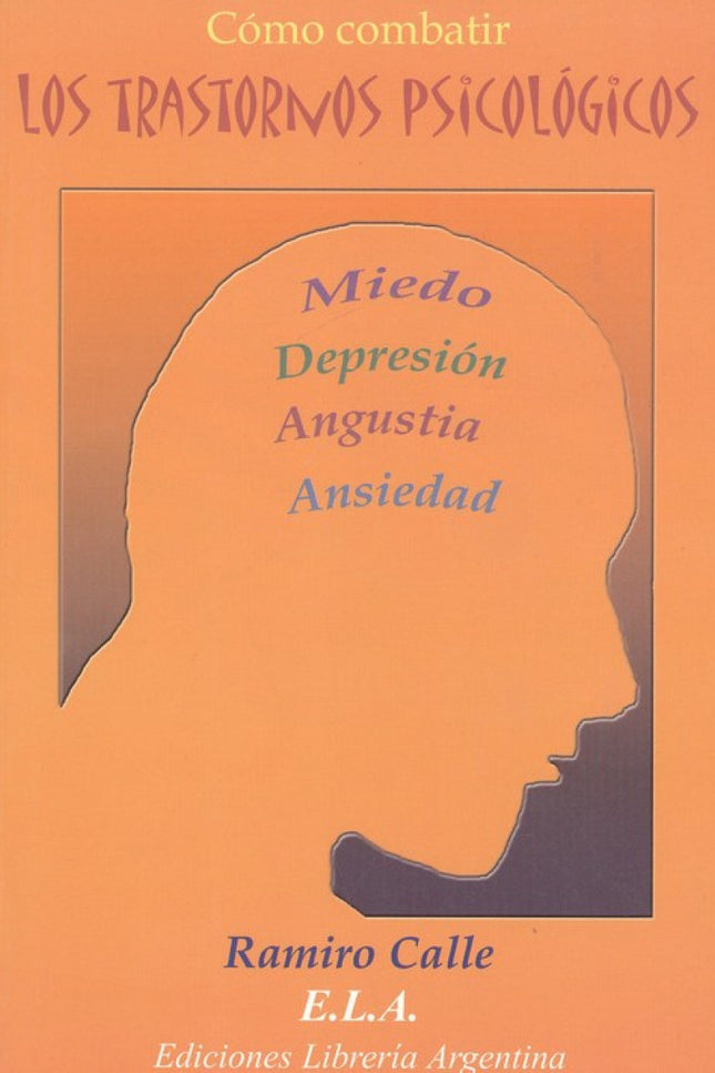 Portada del libro Cómo Combatir Los Trastornos Psicológicos