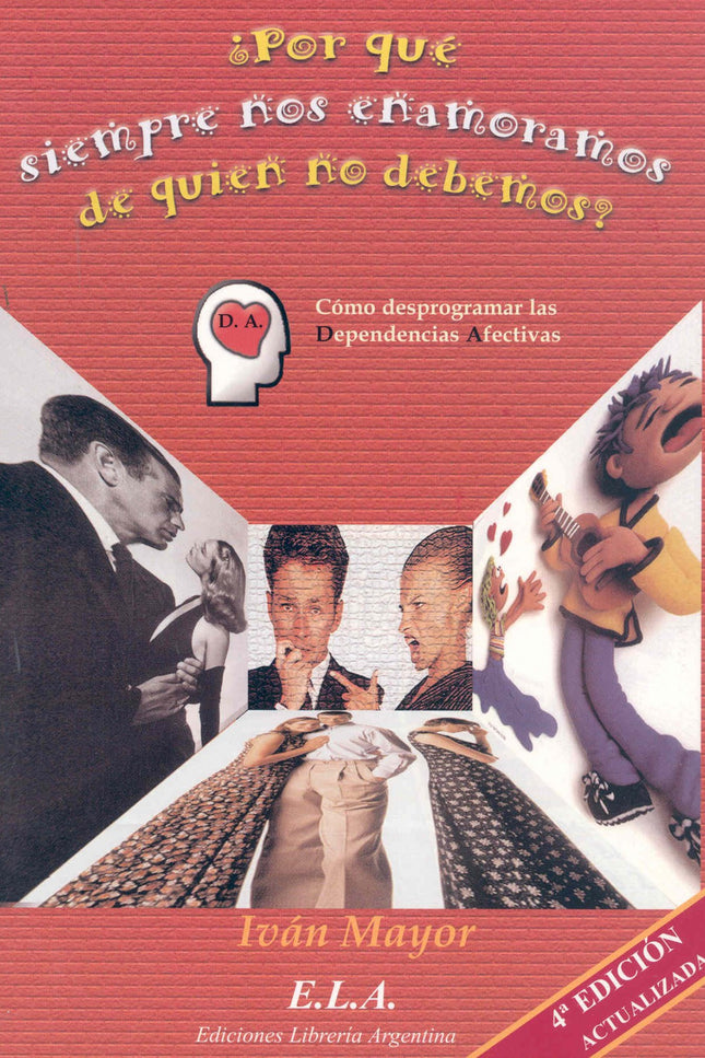 Portada del libro ¿por Que Siempre Nos Enamoramos De Quien No Debemos?