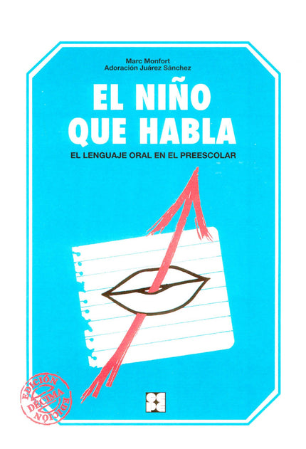 Libro Niño Que Habla: El nivel de comprensión y expresión verbal del niño resulta determinante para su desarrollo person