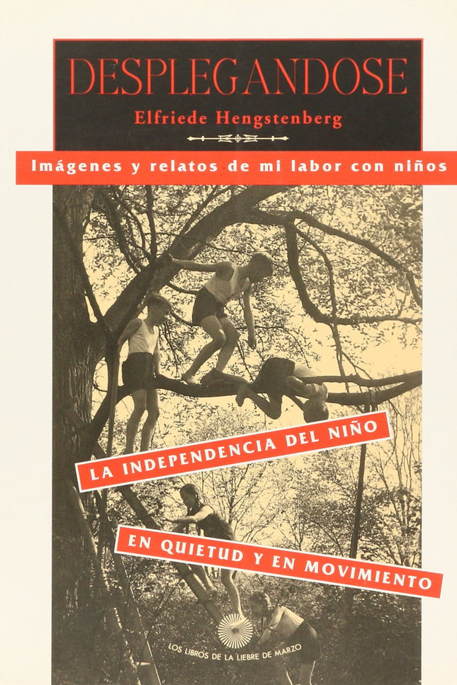 DESPLEGANDOSE - Elfriede Hengstenberg - RUSTICA