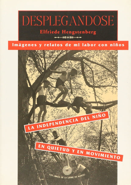 DESPLEGANDOSE - Elfriede Hengstenberg - RUSTICA