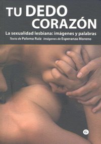 Tu dedo corazón - Paloma Ruiz Esperanza Moreno - Tapa blanda