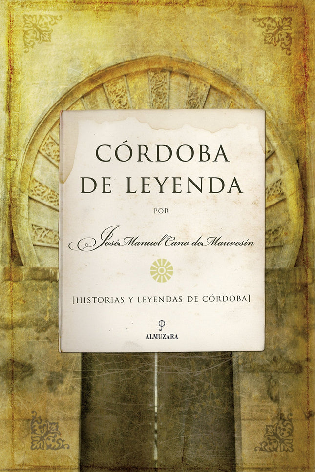 Córdoba De Leyenda